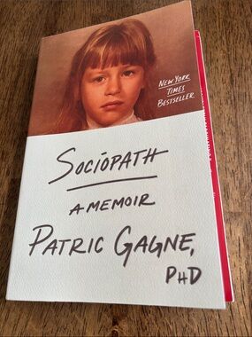 Sociopath: A Memoir by Patric Gagne, paperback, read once gently